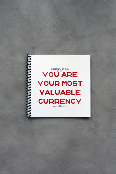 YOU ARE YOUR MOST VALUABLE CURRENCY READING BOOK